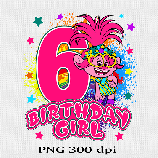 Trolls birthday png 6th birthday png design files digital sublimation print shirt six birthday custom listing PNG